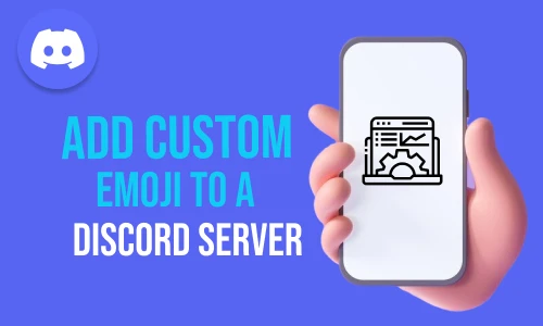 How to Add Custom Emoji to a Discord Server